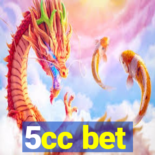 5cc bet